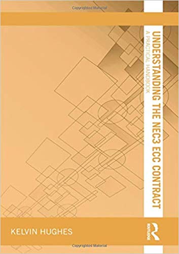 Understanding the NEC3 ECC Contract: A Practical Handbook (Understanding Construction)